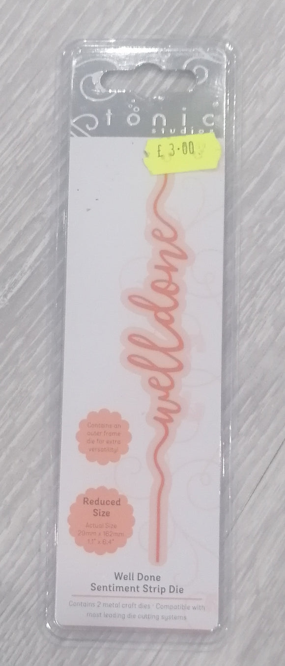 Tonic Studios well done sentiment strip die